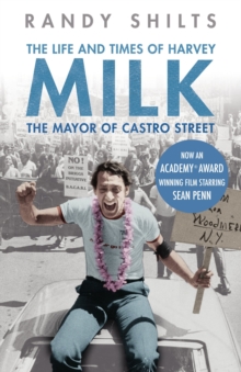The Mayor of Castro Street : The Life and Times of Harvey Milk, Paperback Book The Mayor of Castro Street : The Life and Times of Harvey Milk, Paperback Book