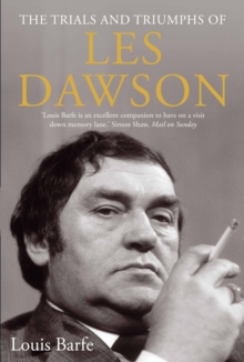 The Trials and Triumphs of Les Dawson, Hardback Book The Trials and Triumphs of Les Dawson, Hardback Book