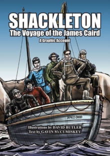 Shackleton : The Voyage of the James Caird: A Graphic Account, Paperback Book Shackleton : The Voyage of the James Caird: A Graphic Account, Paperback Book