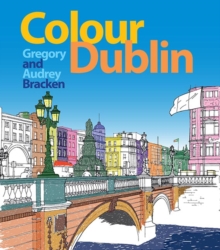 Colour Dublin, Paperback / softback Book Colour Dublin, Paperback / softback Book