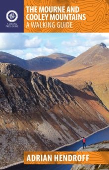 The Mourne and Cooley Mountains : A Walking Guide