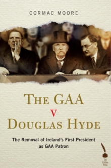 The GAA v Douglas Hyde