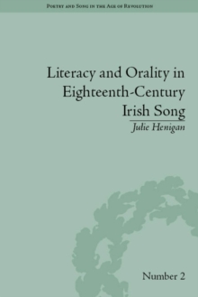 Literacy and Orality in Eighteenth-Century Irish Song