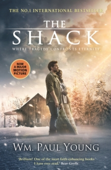 The Shack : THE INTERNATIONAL BESTSELLER