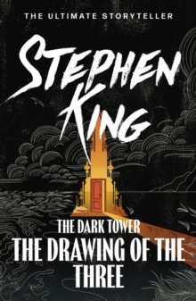 The Dark Tower II: The Drawing Of The Three : (Volume 2)