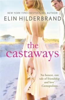 The Castaways : A 'fab summer read' (The Bookbag) from the Queen of the Summer Novel