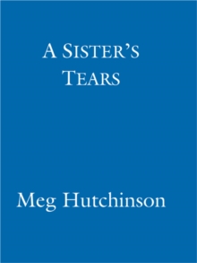 A Sister's Tears : A heartbreaking yet uplifting saga