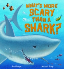 What's More Scary Than a Shark?, Paperback Book What's More Scary Than a Shark?, Paperback Book