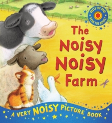 The Noisy Noisy Farm, Novelty book Book The Noisy Noisy Farm, Novelty book Book