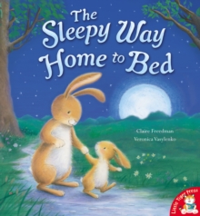 The Sleepy Way Home to Bed, Paperback Book The Sleepy Way Home to Bed, Paperback Book