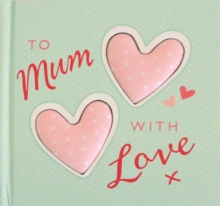 To Mum With Love, Hardback Book To Mum With Love, Hardback Book
