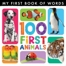 My First Book of Words: 100 First Animals, Hardback Book My First Book of Words: 100 First Animals, Hardback Book