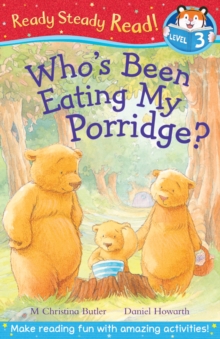 Who's Been Eating My Porridge?, Paperback / softback Book Who's Been Eating My Porridge?, Paperback / softback Book