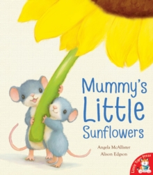 Mummy's Little Sunflowers, Paperback Book Mummy's Little Sunflowers, Paperback Book