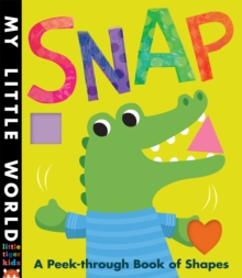 Snap : A Peek-Through Book of Shapes, Novelty book Book Snap : A Peek-Through Book of Shapes, Novelty book Book