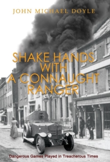 Shake Hands with a Connaught Ranger, Paperback / softback Book Shake Hands with a Connaught Ranger, Paperback / softback Book