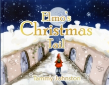 Elmo's Christmas Tail, Paperback / softback Book Elmo's Christmas Tail, Paperback / softback Book