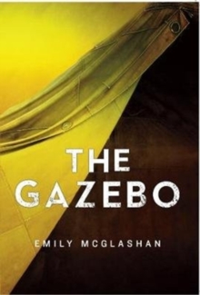 The Gazebo, Paperback / softback Book The Gazebo, Paperback / softback Book