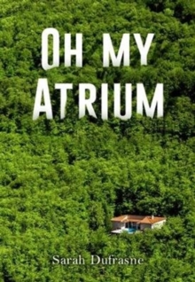 Oh My Atrium, Paperback Book Oh My Atrium, Paperback Book