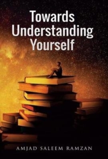 Towards Understanding Yourself, Paperback / softback Book Towards Understanding Yourself, Paperback / softback Book