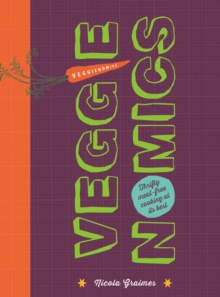 Veggienomics : Thrifty meat-free cooking at its best, Hardback Book Veggienomics : Thrifty meat-free cooking at its best, Hardback Book