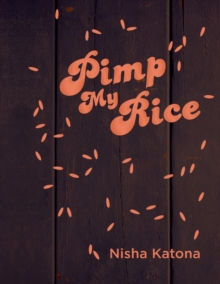 Pimp My Rice, Hardback Book Pimp My Rice, Hardback Book