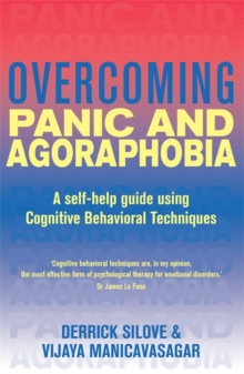 Overcoming Panic and Agoraphobia : A Self-Help Guide Using Cognitive Behavioral Techniques, Paperback Book Overcoming Panic and Agoraphobia : A Self-Help Guide Using Cognitive Behavioral Techniques, Paperback Book