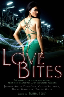 Love Bites : The Mammoth Book of Vampire Romance 2