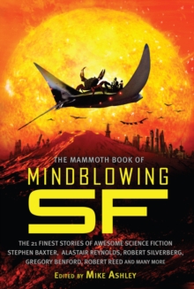 The Mammoth Book of Mindblowing SF