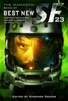 The Mammoth Book of Best New SF : 23rd Annual Collection v. 23, Paperback Book The Mammoth Book of Best New SF : 23rd Annual Collection v. 23, Paperback Book