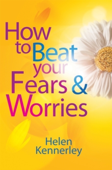 How to Beat Your Fears and Worries, Paperback Book How to Beat Your Fears and Worries, Paperback Book