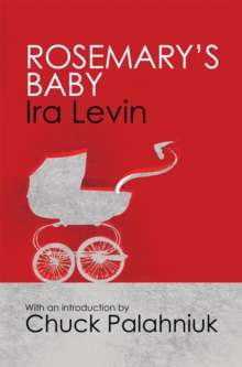 Rosemary's Baby : Introduction by Chuck Palanhiuk, Paperback Book Rosemary's Baby : Introduction by Chuck Palanhiuk, Paperback Book