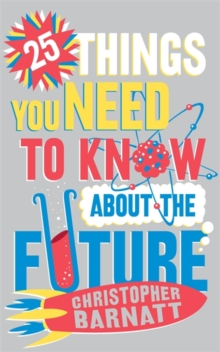25 Things You Need to Know About the Future, Paperback Book 25 Things You Need to Know About the Future, Paperback Book