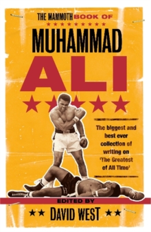 The Mammoth Book of Muhammad Ali, Paperback Book The Mammoth Book of Muhammad Ali, Paperback Book