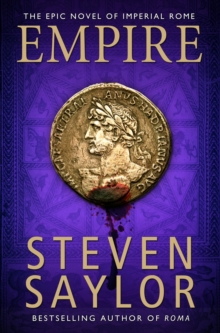 Empire : A sweeping epic saga of Ancient Rome