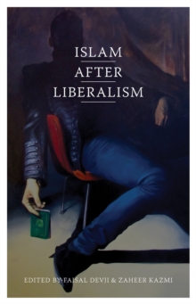 Islam After Liberalism, Paperback Book Islam After Liberalism, Paperback Book