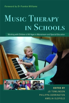 Music Therapy in Schools : Working with Children of All Ages in Mainstream and Special Education, Paperback Book Music Therapy in Schools : Working with Children of All Ages in Mainstream and Special Education, Paperback Book