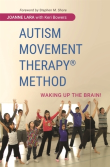 Autism Movement Therapy (R) Method : Waking Up the Brain!