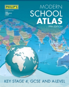Philip's Modern School Atlas 99th Edition, Hardback Book Philip's Modern School Atlas 99th Edition, Hardback Book