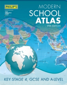 Philip's Modern School Atlas 99th Edition, Paperback / softback Book Philip's Modern School Atlas 99th Edition, Paperback / softback Book