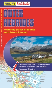 Philip's Outer Hebrides: Leisure and Tourist Map 2020 : Leisure and Tourist Map, Paperback / softback Book Philip's Outer Hebrides: Leisure and Tourist Map 2020 : Leisure and Tourist Map, Paperback / softback Book