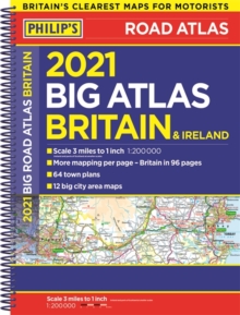 2021 Philip's Big Road Atlas Britain and Ireland : (A3 Spiral binding), Spiral bound Book 2021 Philip's Big Road Atlas Britain and Ireland : (A3 Spiral binding), Spiral bound Book