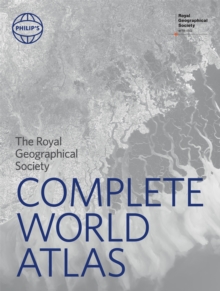 Philip's RGS Complete World Atlas, Hardback Book Philip's RGS Complete World Atlas, Hardback Book