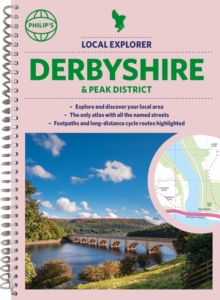 Philip's Local Explorer Street Atlas Derbyshire and the Peak District