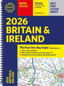 2026 Philips Road Atlas Britain & Ireland : (A4 Spiral Bound)