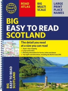 Philip's Big Easy to Read Scotland Road Atlas (Spiral A3) : All the detail you need at a size you can read