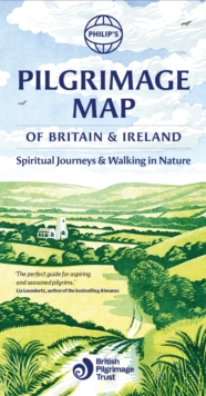 Philips Pilgrimage Map of Britain and Ireland : Spiritual journeys and walking in nature
