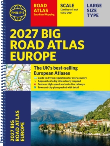 Philip's 2027 Big Road Atlas of Europe : Easy-read mapping A3 Spiral edition