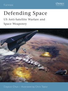 Defending Space : Us Anti-Satellite Warfare and Space Weaponry