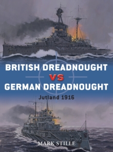 British Dreadnought Vs. German Dreadnought : Jutland 1916, Paperback Book British Dreadnought Vs. German Dreadnought : Jutland 1916, Paperback Book